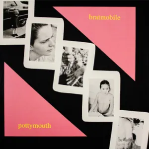 Bratmobile "Pottymouth"