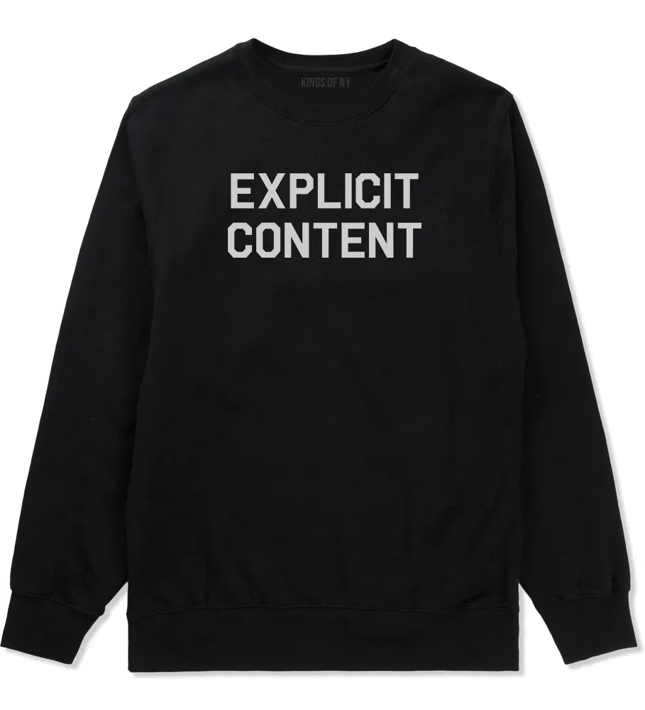 Explicit Content Mens Crewneck Sweatshirt