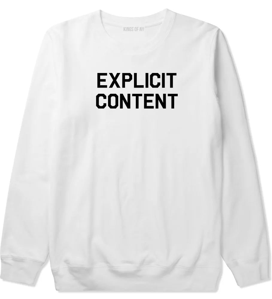 Explicit Content Mens Crewneck Sweatshirt