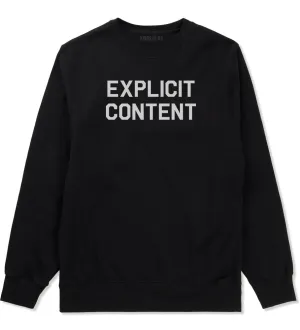 Explicit Content Mens Crewneck Sweatshirt