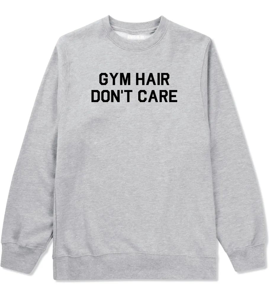 Gym Hair Dont Care Mens Crewneck Sweatshirt