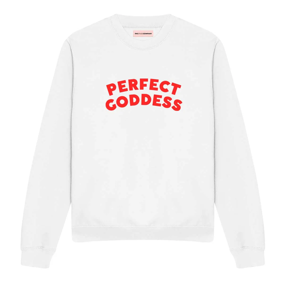 Perfect Goddess Feminist Sweatshirt