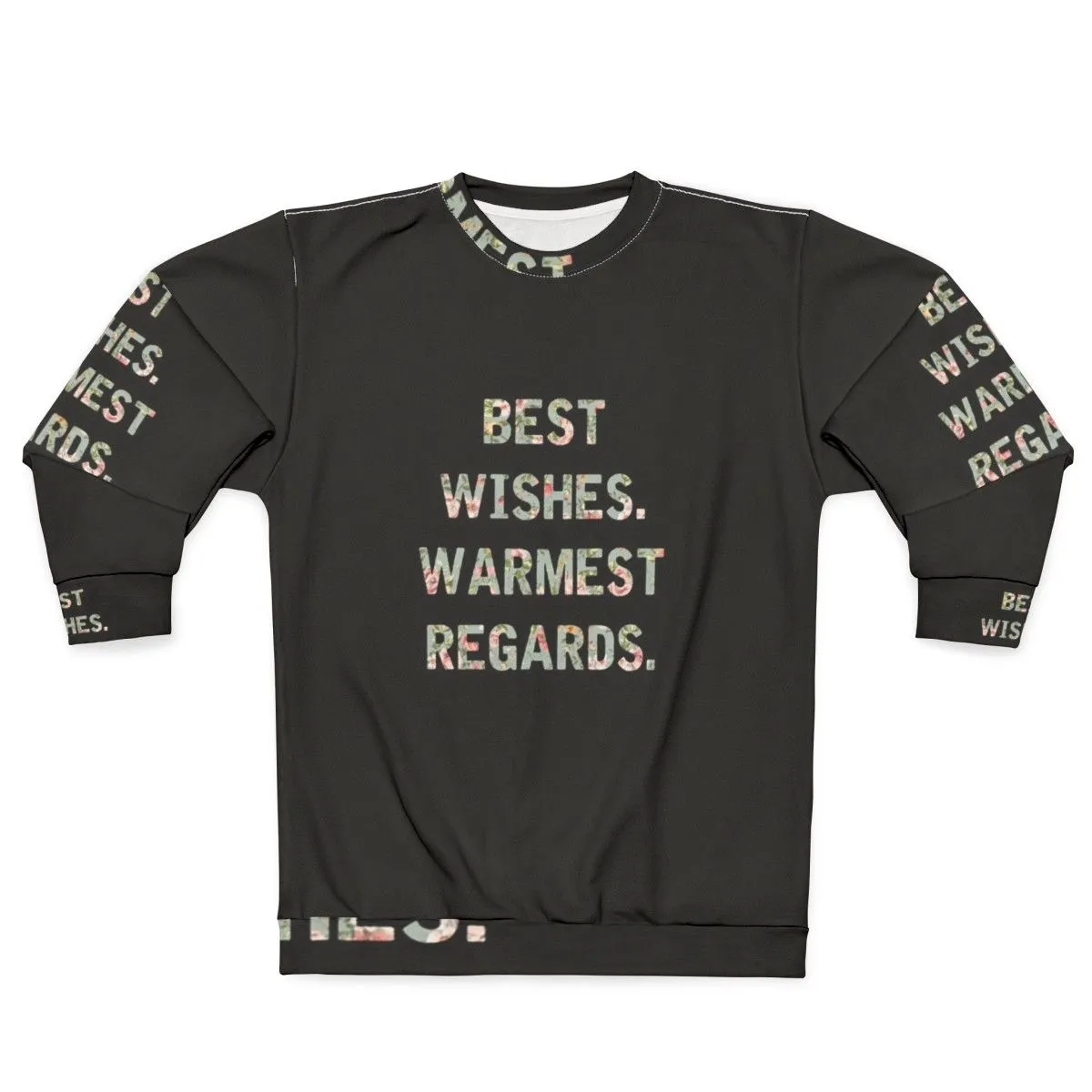 "Best Wishes Warmest Regards" Schitt's Creek Sweatshirt