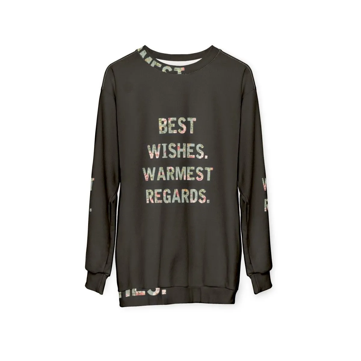 "Best Wishes Warmest Regards" Schitt's Creek Sweatshirt