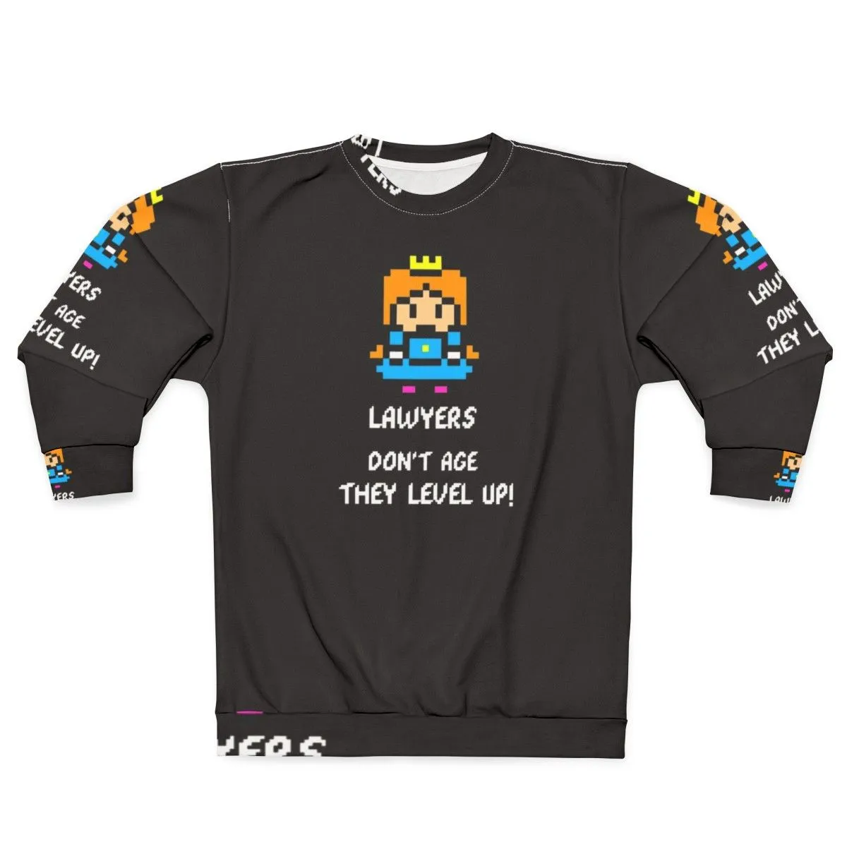 "Lawyers Don't Age They Level Up" Gamer Sweatshirt