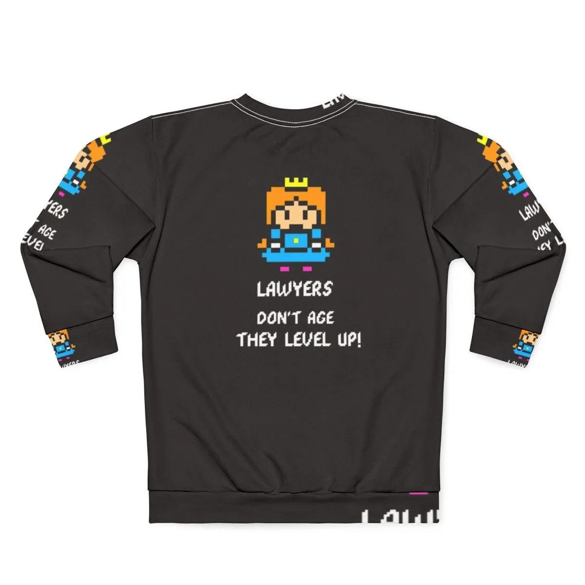 "Lawyers Don't Age They Level Up" Gamer Sweatshirt