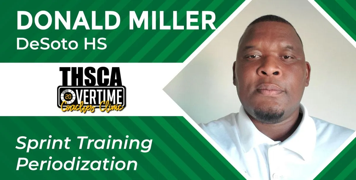 Sprint Training Periodization - Donald Miller, DeSoto HS