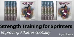 Strength Training for Sprinters: Improving Athletes Globally