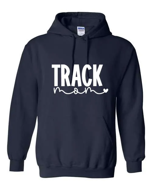 Track Mom - T-Shirt or Hooded Sweatshirt - Multiple Color choices