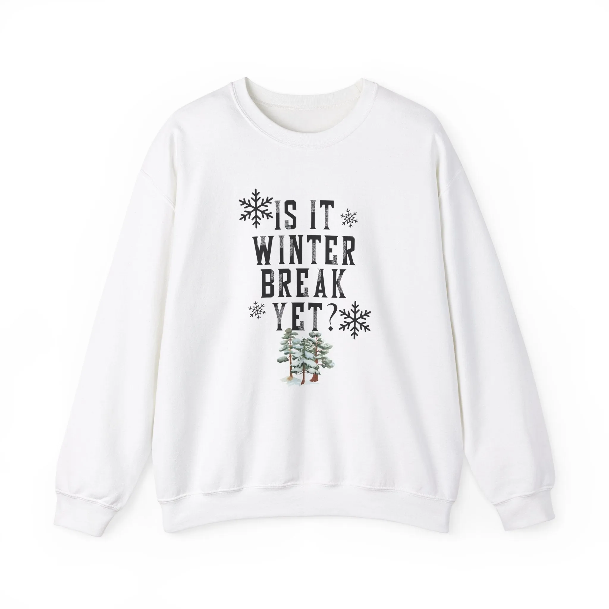 Winter Break Teacher Sweatshirt