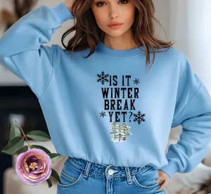 Winter Break Teacher Sweatshirt